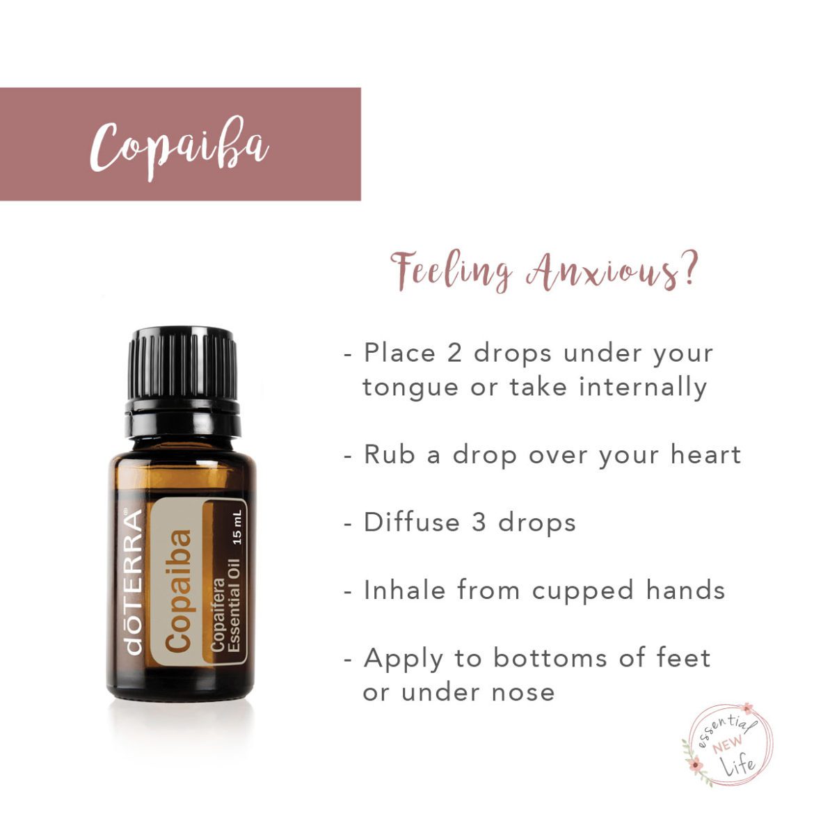 Essential New Life - Feeling Anxious - doTERRA Copaiba Oil