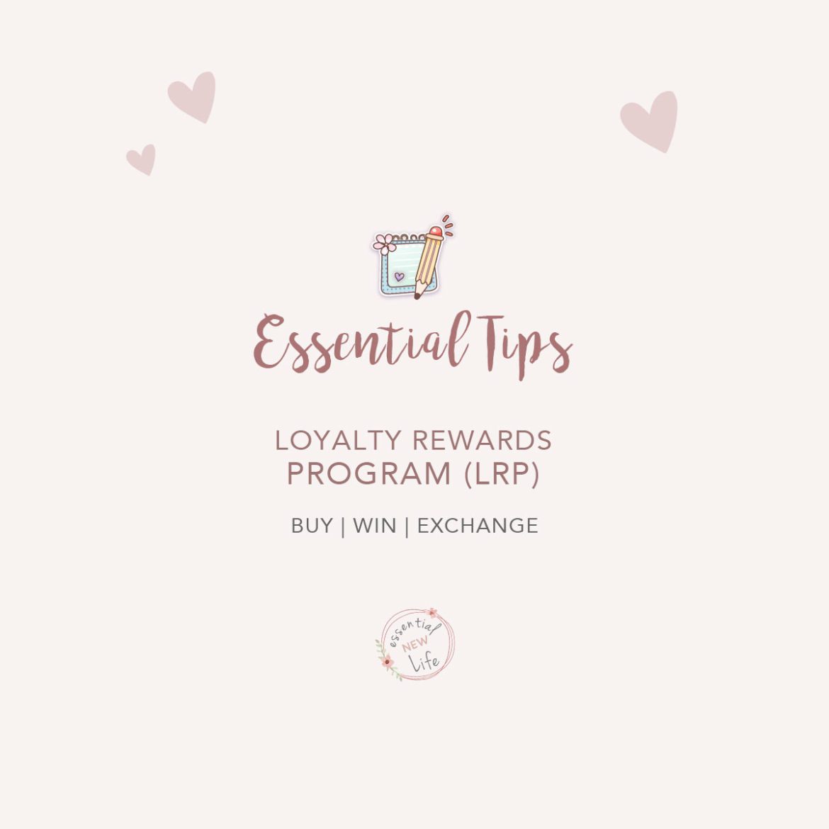 Essential New Life | Loyalty Rewards Program (LRP)