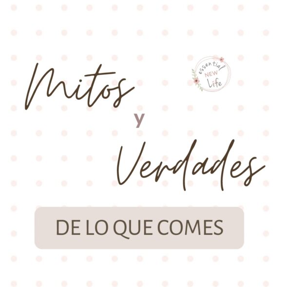 Mitos y Verdades de lo que Comes